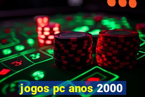 jogos pc anos 2000